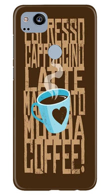 Love Coffee Mobile Back Case for Google Pixel 2 (Design - 351)