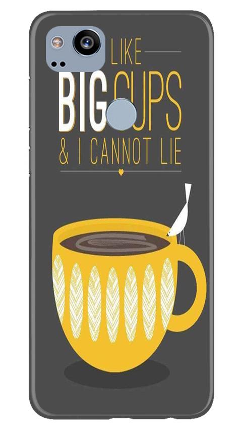 Big Cups Coffee Mobile Back Case for Google Pixel 2 (Design - 352)