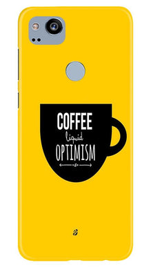 Coffee Optimism Mobile Back Case for Google Pixel 2 (Design - 353)