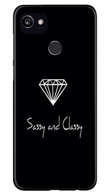 Sassy and Classy Mobile Back Case for Google Pixel 2 XL (Design - 264)