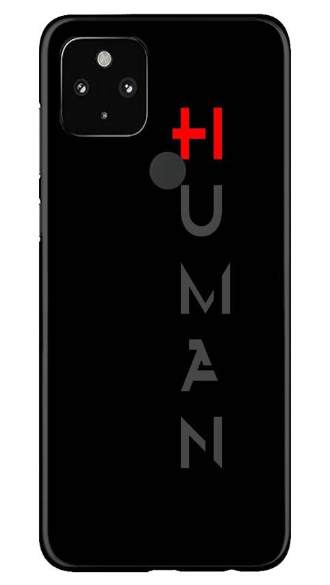 Human Case for Google Pixel 4a  (Design - 141)