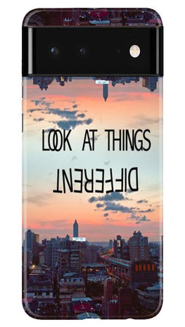 Look at things different Case for Google Pixel 6