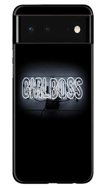 Girl Boss Black Mobile Back Case for Google Pixel 6 (Design - 268)