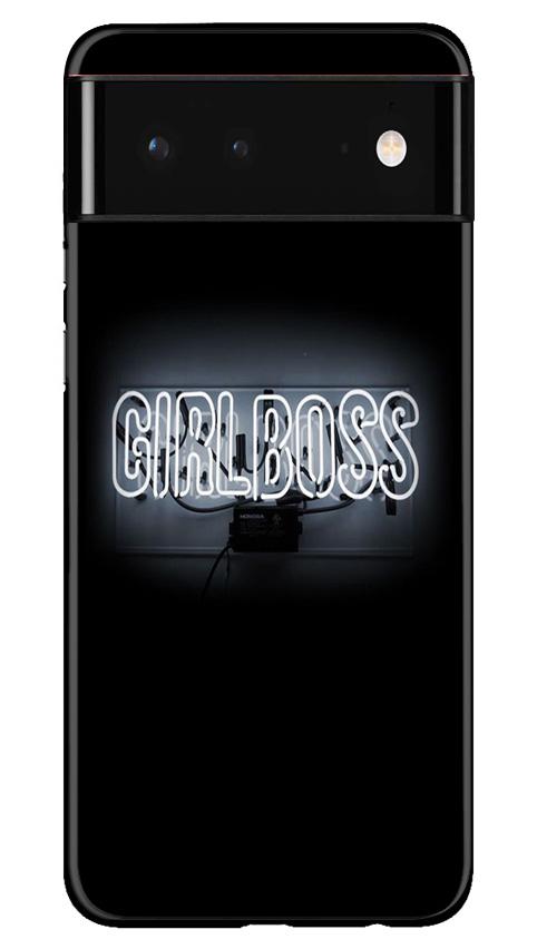 Girl Boss Black Case for Google Pixel 6 (Design No. 268)