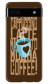 Love Coffee Mobile Back Case for Google Pixel 6a (Design - 311)