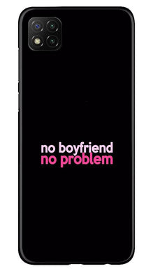 No Boyfriend No problem Mobile Back Case for Poco C3  (Design - 138)