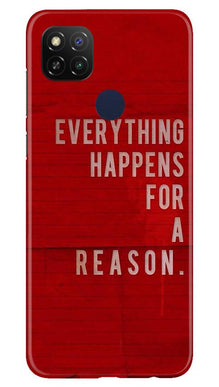 Everything Happens Reason Mobile Back Case for Poco C31 (Design - 378)