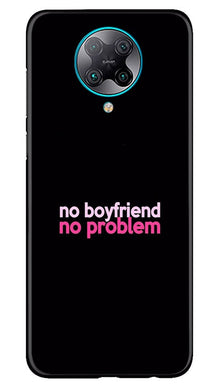 No Boyfriend No problem Mobile Back Case for Poco F2 Pro  (Design - 138)