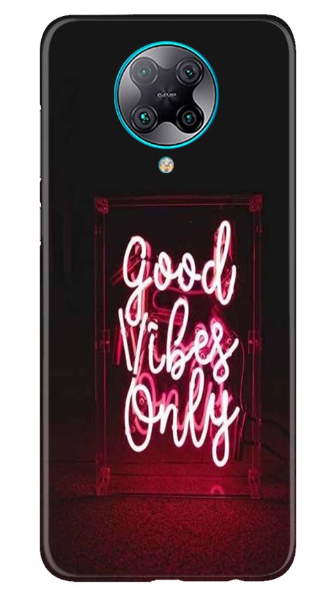 Good Vibes Only Mobile Back Case for Poco F2 Pro (Design - 354)