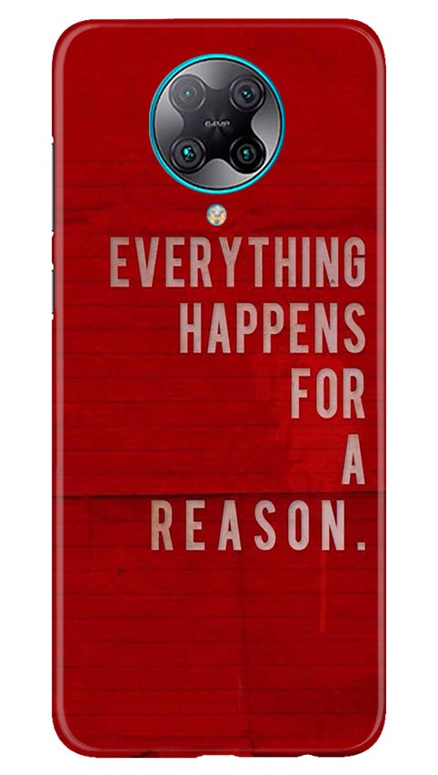 Everything Happens Reason Mobile Back Case for Poco F2 Pro (Design - 378)