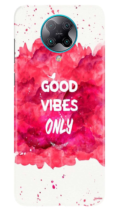 Good Vibes Only Mobile Back Case for Poco F2 Pro (Design - 393)