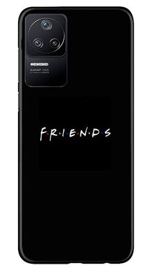 Friends Mobile Back Case for Poco F4  (Design - 143)