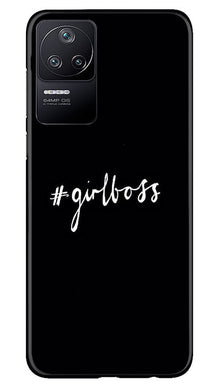 Like a Girl Boss Mobile Back Case for Poco F4 (Design - 234)