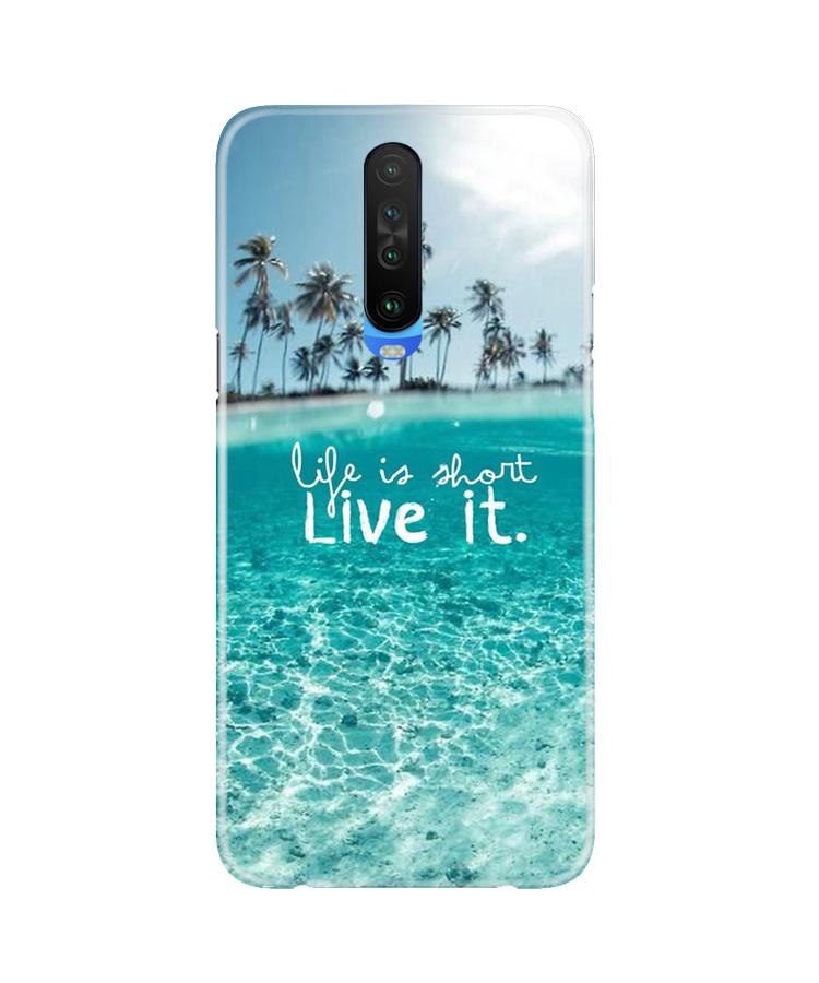 Life is short live it Case for Poco X2