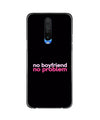 No Boyfriend No problem Case for Poco X2  (Design - 138)