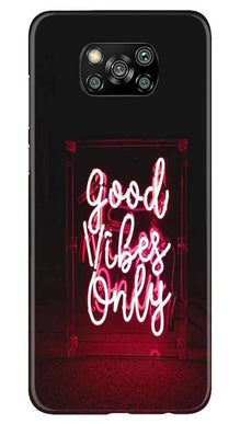Good Vibes Only Mobile Back Case for Poco X3 (Design - 354)