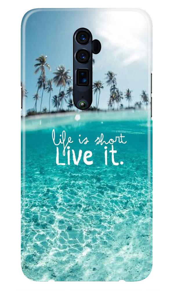 Life is short live it Case for Oppo Reno2 Z