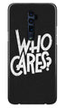 Who Cares Case for Oppo Reno2 F