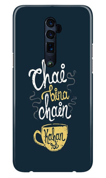 Chai Bina Chain Kahan Case for Oppo Reno2 F  (Design - 144)