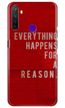Everything Happens Reason Mobile Back Case for Realme 5 Pro  (Design - 378)