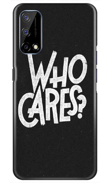 Who Cares Mobile Back Case for Realme Narzo 30 Pro (Design - 94)