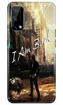 I am Back Mobile Back Case for Realme Narzo 30 Pro (Design - 296)