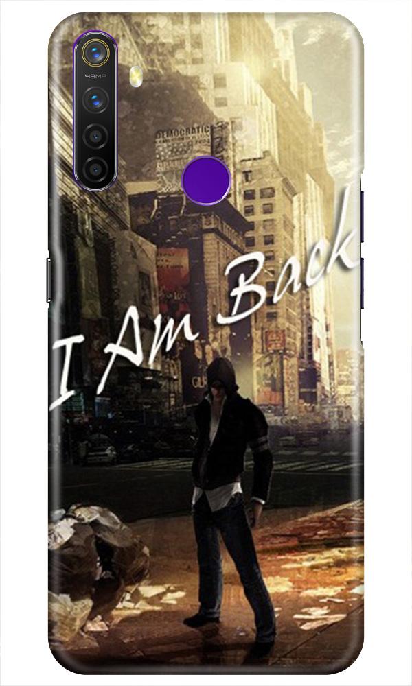 I am Back Case for Realme 5i (Design No. 296)