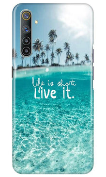 Life is short live it Mobile Back Case for Realme 6 Pro (Design - 45)