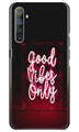 Good Vibes Only Mobile Back Case for Realme 6i (Design - 354)