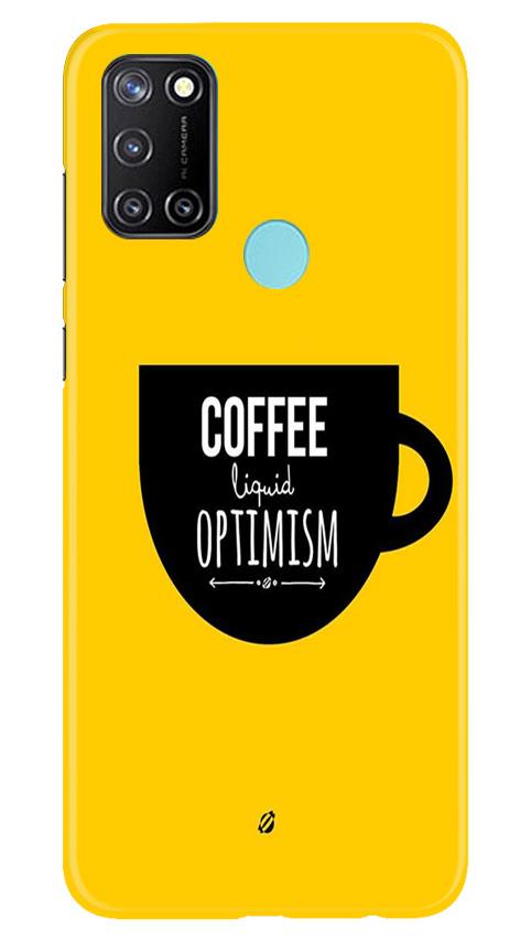 Coffee Optimism Mobile Back Case for Realme C17 (Design - 353)