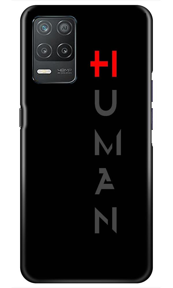 Human Case for Realme 8 5G  (Design - 141)