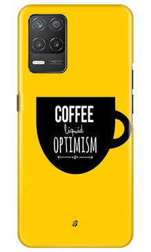 Coffee Optimism Mobile Back Case for Realme 8 5G (Design - 353)
