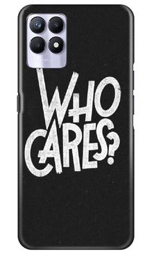 Who Cares Mobile Back Case for Realme 8i (Design - 94)
