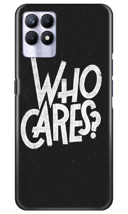Who Cares Case for Realme 8i