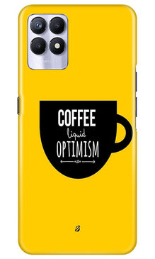Coffee Optimism Mobile Back Case for Realme 8i (Design - 353)