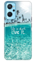 Life is short live it Case for Realme 9i