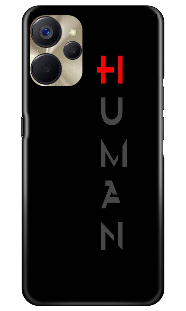 Human Case for Realme 9i 5G  (Design - 141)