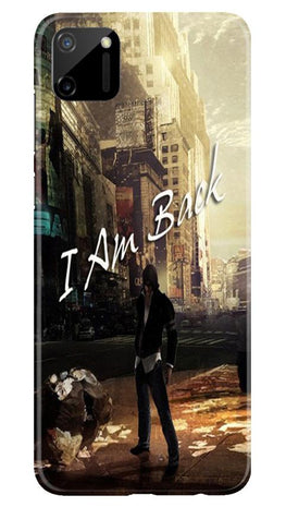 I am Back Case for Realme C11 (Design No. 296)