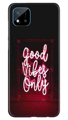 Good Vibes Only Mobile Back Case for Realme C20 (Design - 354)