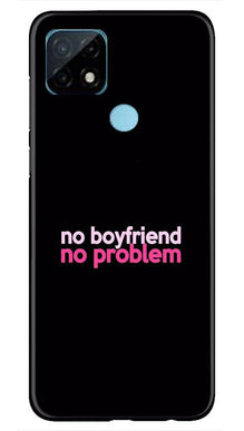 No Boyfriend No problem Mobile Back Case for Realme C12  (Design - 138)
