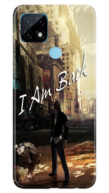 I am Back Mobile Back Case for Realme C12 (Design - 296)