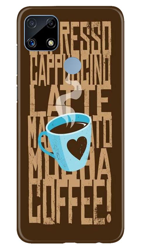 Love Coffee Mobile Back Case for Realme C25 (Design - 351)