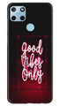 Good Vibes Only Mobile Back Case for Realme C25Y (Design - 354)