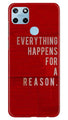 Everything Happens Reason Mobile Back Case for Realme C25Y (Design - 378)