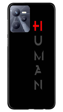 Human Mobile Back Case for Realme C35  (Design - 141)