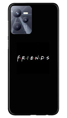 Friends Mobile Back Case for Realme C35  (Design - 143)