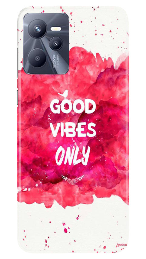 Good Vibes Only Mobile Back Case for Realme C35 (Design - 351)