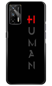Human Mobile Back Case for Realme GT  (Design - 141)