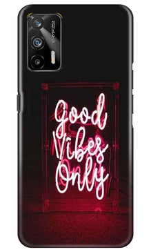 Good Vibes Only Mobile Back Case for Realme GT (Design - 354)