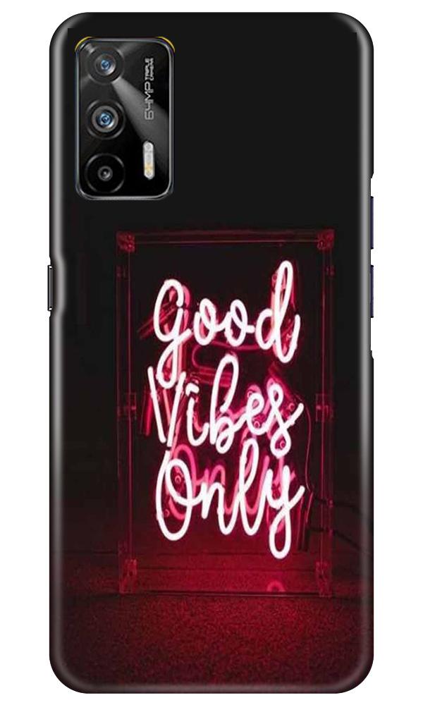 Good Vibes Only Mobile Back Case for Realme GT (Design - 354)